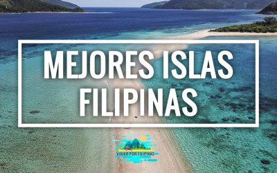 Mejores islas de Filipinas que debes visitar