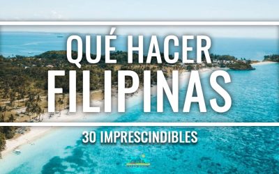 Qué hacer en Filipinas: 30 imprescindibles