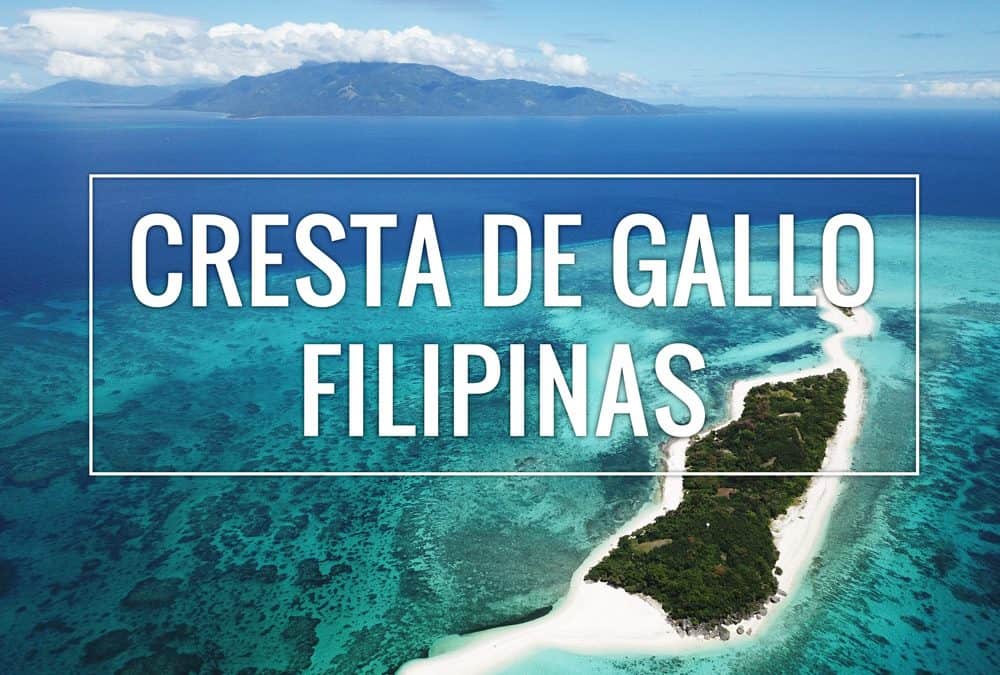 Cresta de Gallo, ¿la mejor isla de Filipinas?