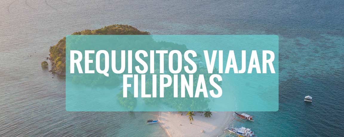 Requisitos viajar Filipinas