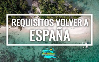 Volver a España de un viaje a Filipinas – Requisitos 2026