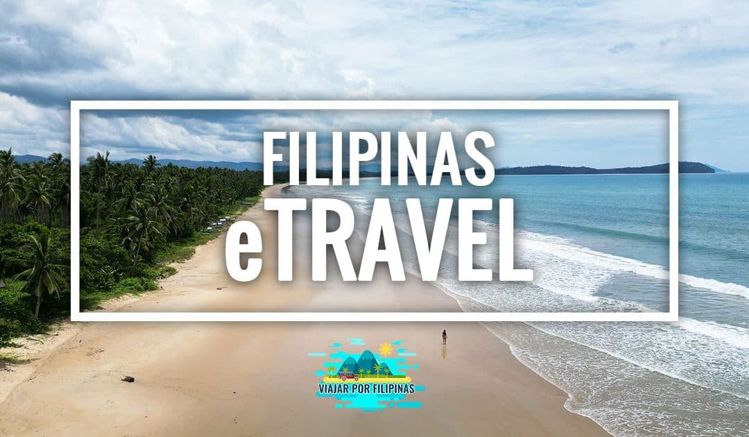 eTravel de Filipinas (eARRIVAL Card, One Health Pass): Guía Actualizada