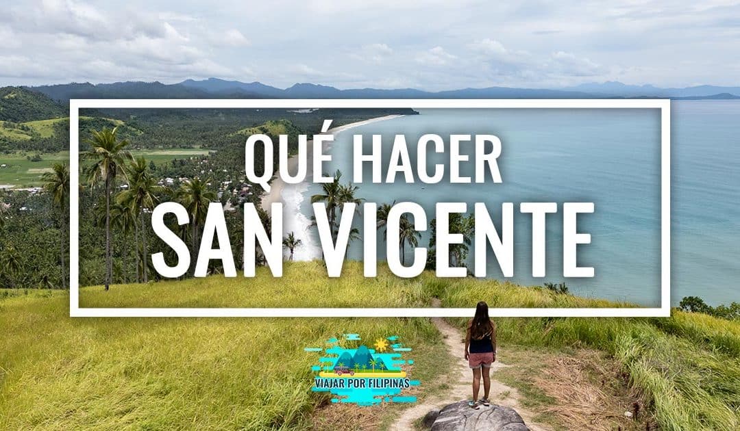 Qué hacer en San Vicente, Filipinas