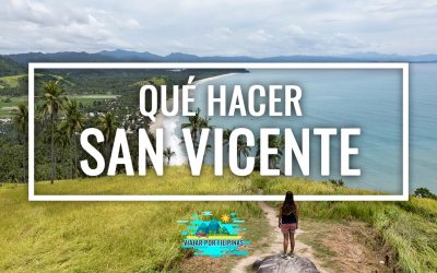 Qué ver y qué hacer en San Vicente (Filipinas) – Guía completa