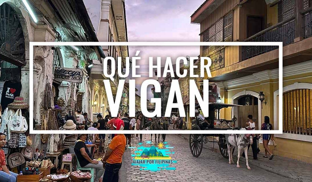 Qué hacer en Vigan